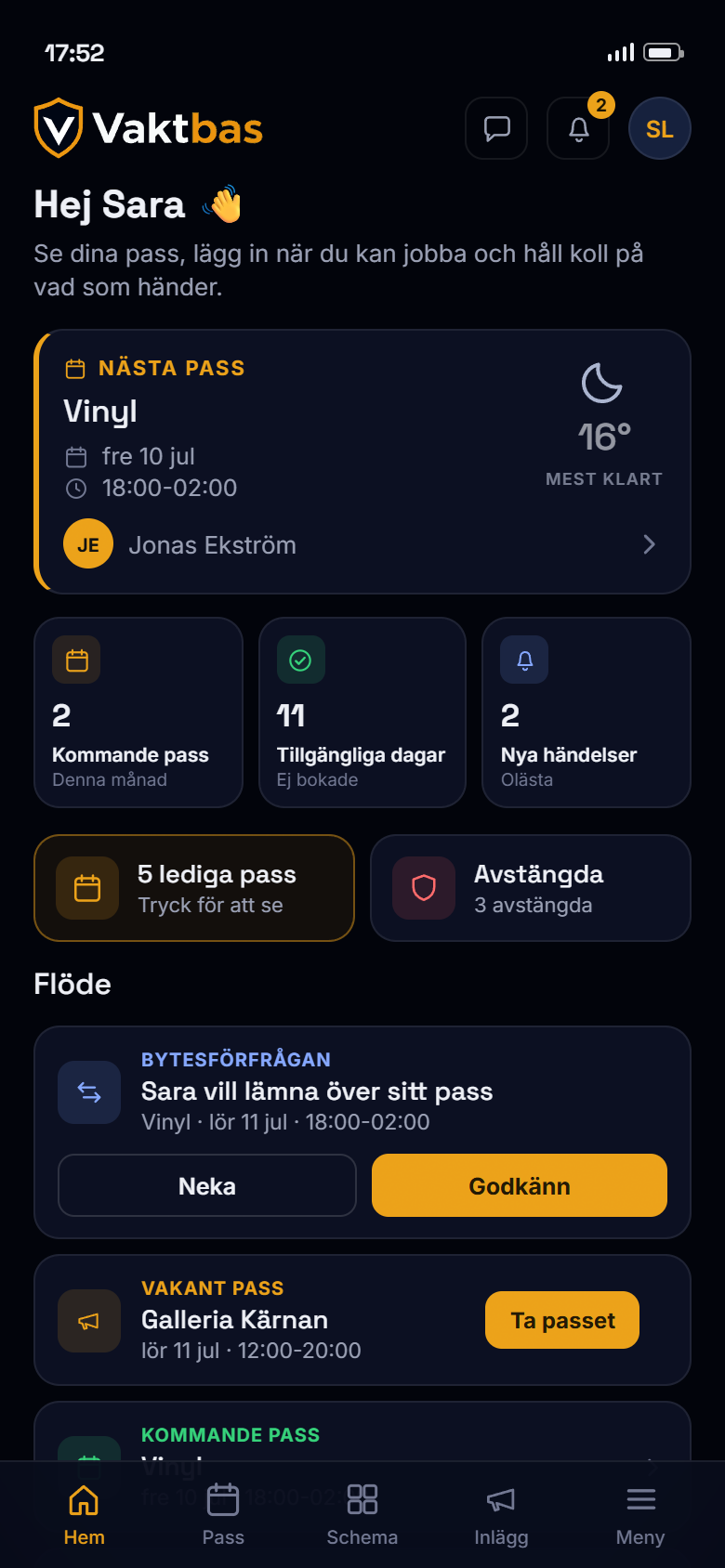 Vaktbas hemskärm: nästa pass, lediga pass och flödet